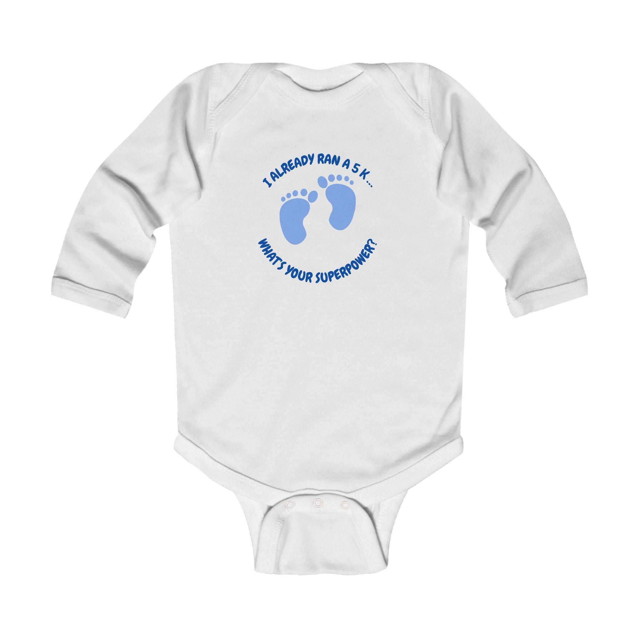 Infant Bodysuit "I Already Ran a 5K — What's Your Superpower?" Baby Onesie