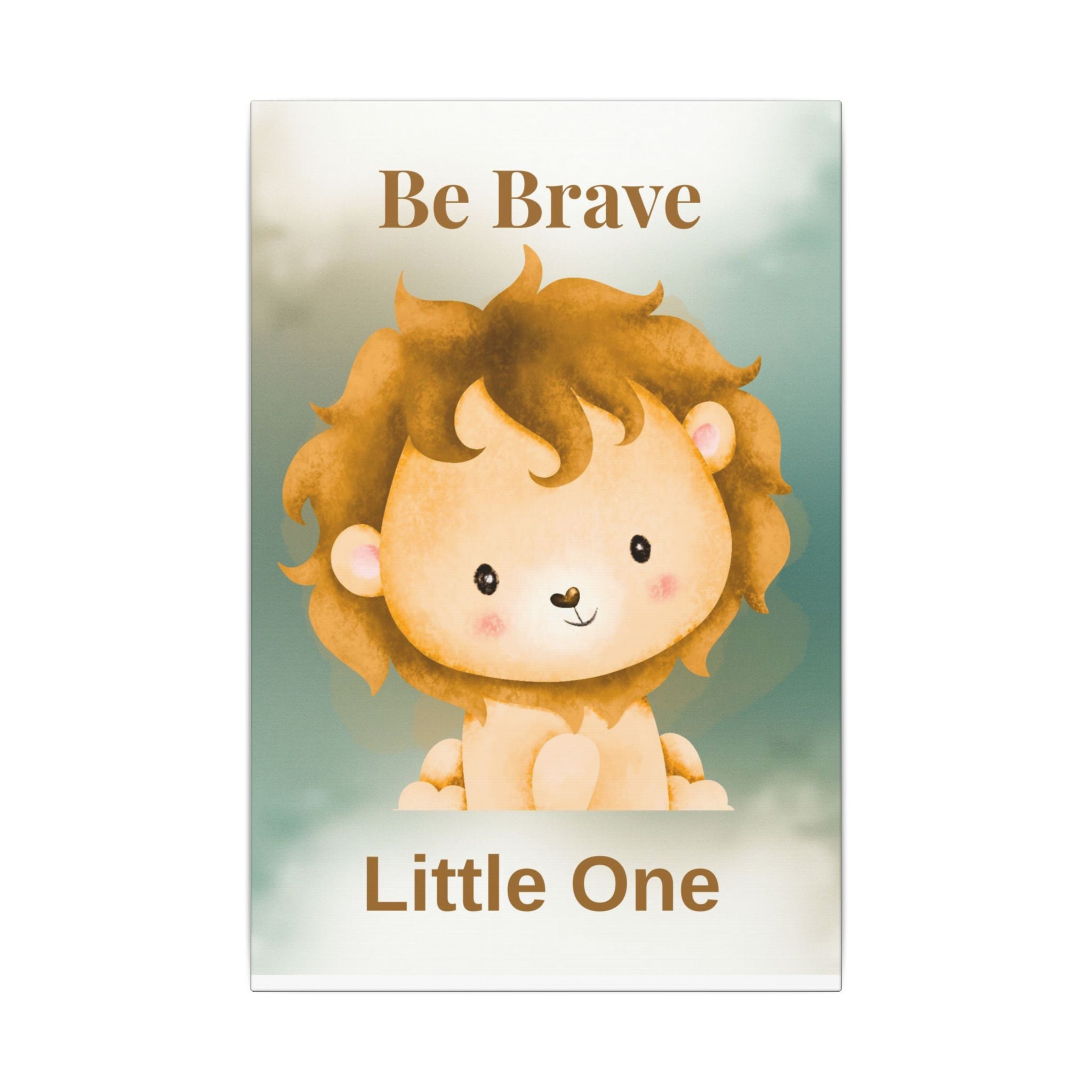 Be Brave Little One Lion Canvas | Nursery Wall Art